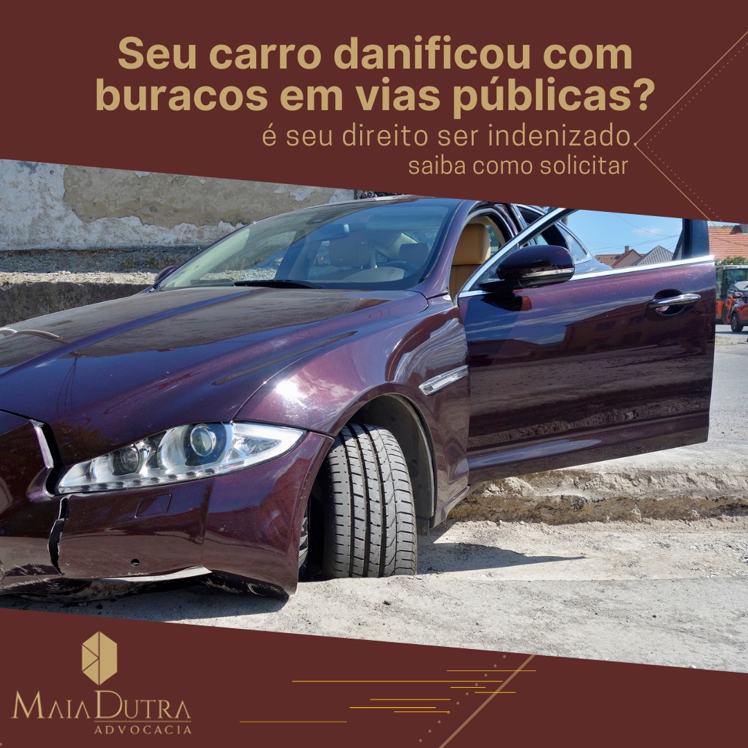 Seu carro danificou com buracos em vias públicas? É seu direito ser idenizado.